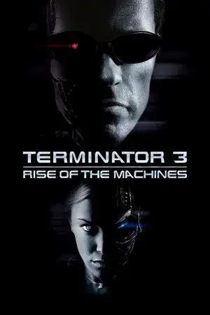 Terminator 3: Rise of the Machines