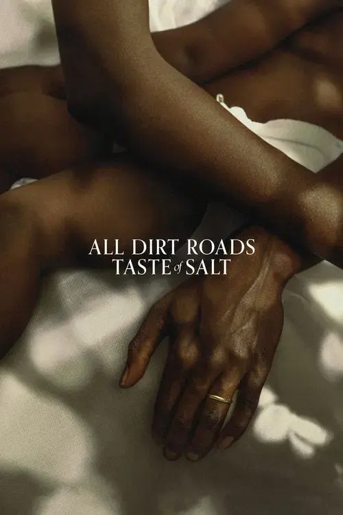 Poster for All Dirt Roads Taste of Salt