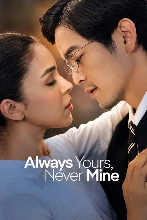 Poster for Always Yours, Never Mine