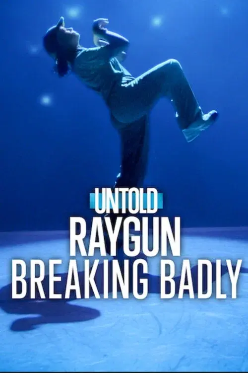 Poster for Untold Raygun: Breaking Badly