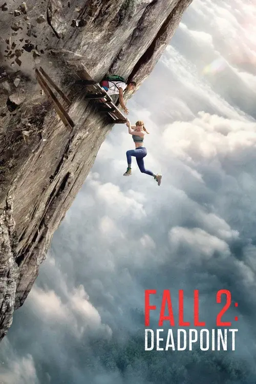 Poster for Fall 2: Deadpoint