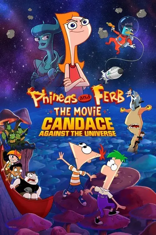 Poster for Phineas and Ferb the Movie: Candace Against the Universe